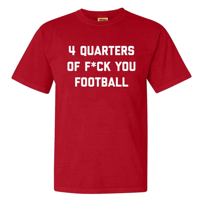 4 Quarters of F You Football Tee-T-Shirts-Bussin With The Boys-Red-S-Barstool Sports