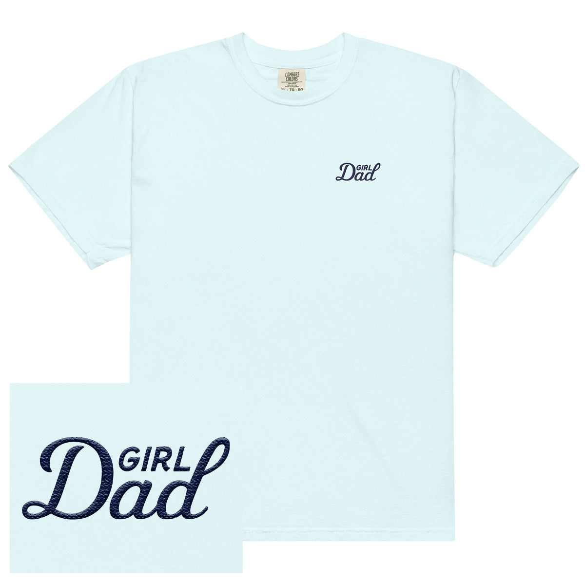Girl Dad Embroidered Tee-T-Shirts-Bussin With The Boys-Light Blue-S-Barstool Sports