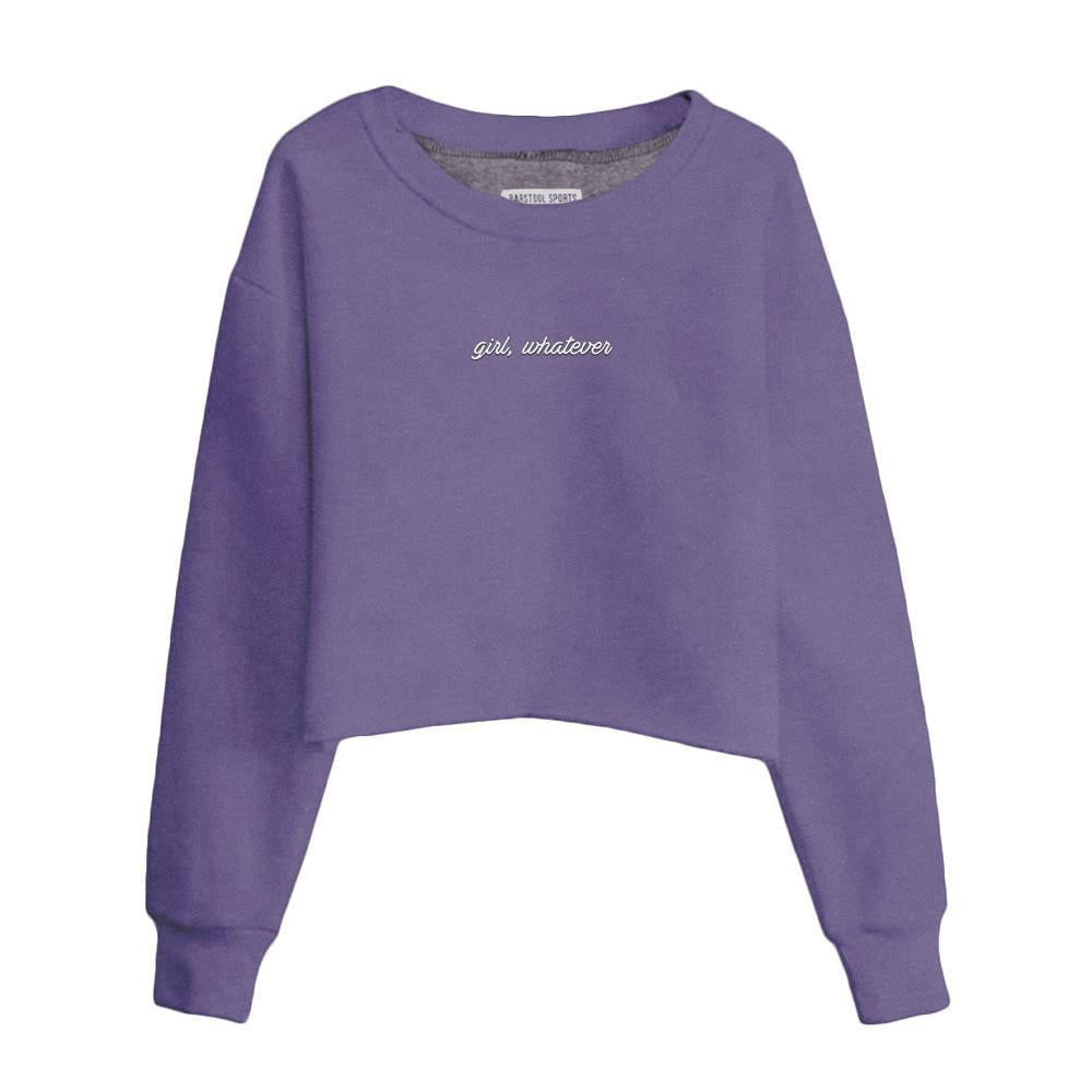 Girl Whatever Embroidered Cropped Crewneck - It Girl Merchandise