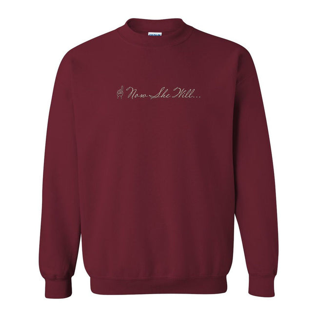 Now She Will Embroidered Crewneck-Crewnecks-Out & About-Maroon-S-Barstool Sports