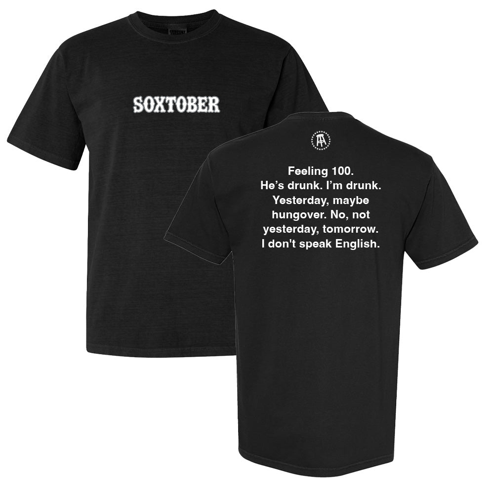 I'm Drunk Soxtober Tee