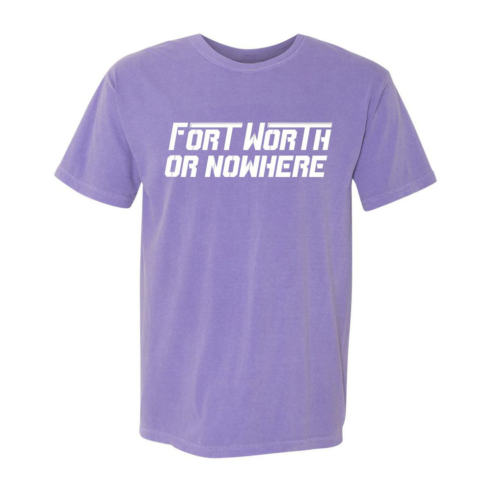 Fort Worth or Nowhere Tee-T-Shirts-Barstool U-Barstool Sports