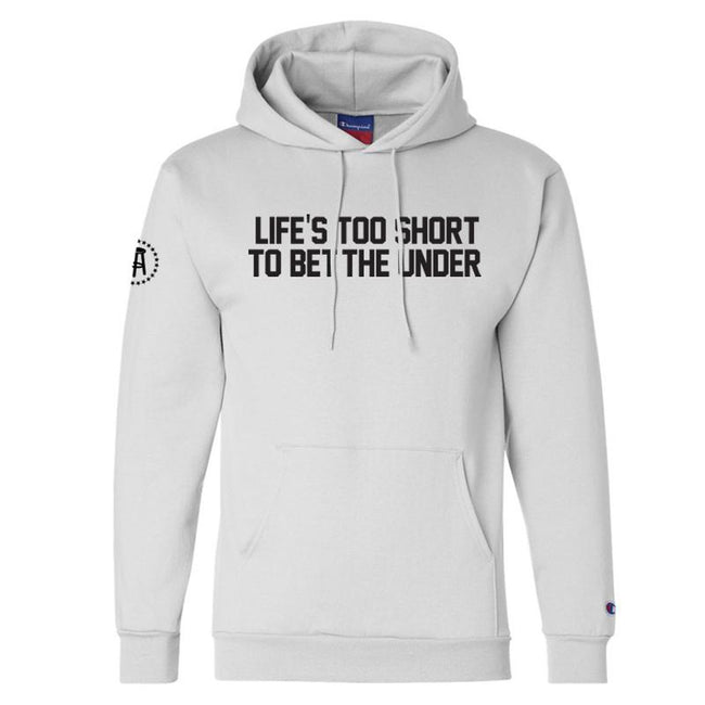 Life's Too Short To Bet The Under Hoodie-Hoodies & Sweatshirts-Barstool Sports-White-S-Barstool Sports