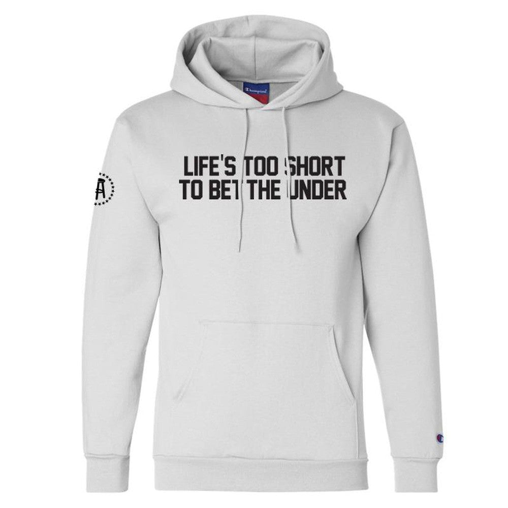 Life's Too Short To Bet The Under Hoodie-Hoodies & Sweatshirts-Barstool Sports-White-S-Barstool Sports